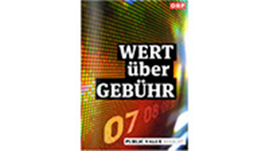 Public Value Bericht 2007/08, Wert über Gebühr