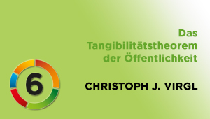 Das Tangibilitätstheorem der Öffentlichkeit - Protest und Massenmedien als Wächter der Demokratie, Dr. Christoph J. Virgl, Universität Wien und Alpen-Adria-Universität Klagenfurt