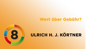 WERT ÜBER GEBÜHR? Medienethik, Medienverantwortung und Public Value in der pluralistischen Gesellschaft, Univ.-Prof. Dr. h.c. Ulrich H. J. Körtner