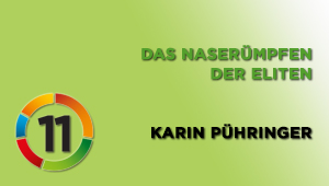 Das Naserümpfen der Eliten, Mag.a Dr.in Karin Pühringer, Universität Salzburg