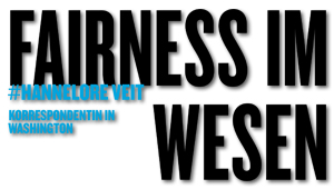 Fairness im Wesen, #Hannelore Veit, Korrespondentin in Washington