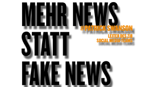 Mehr News statt Fake News, #Patrick Swanson, Leiter des ZiB Social-Media-Teams