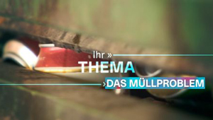 M1 Auftrag "Das Müllproblem", "Ihr Thema, unser Auftrag"