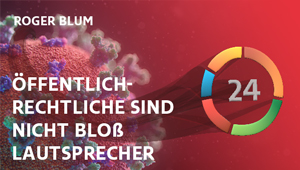 Öffentlich-Rechtliche sind nicht bloß Lautsprecher, Prof.em Roger Blum, Universität Bern